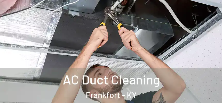  AC Duct Cleaning Frankfort - KY